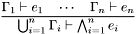 \[\frac{\Gamma_1\vdash e_1\quad \cdots \quad\Gamma_n\vdash e_n} {\bigcup_{i=1}^n\Gamma_i\vdash \bigwedge_{i=1}^n e_i} \]